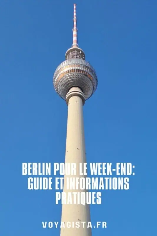 Berlin pour un week end